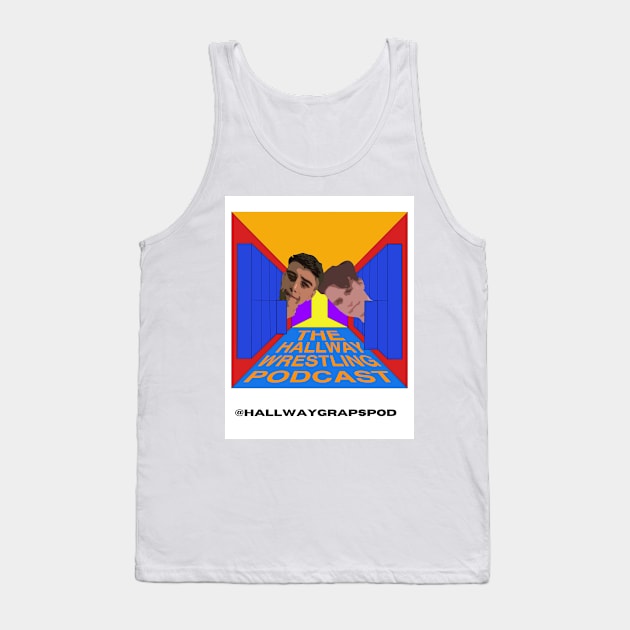 Hallway Wrestling Podcast T Shirt Tank Top by Hallway wrestling podcast 